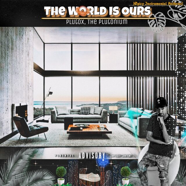 The World is Ours (Spicy Instrumentals)