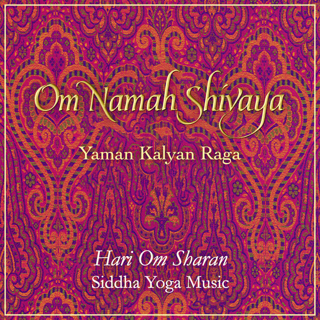 Om Namah Shivaya (Yaman Kalyan Raga)