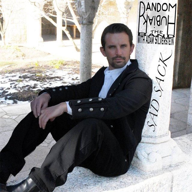 Sad Sack: The Random Hubiak Band (feat. Adam Silverstein)