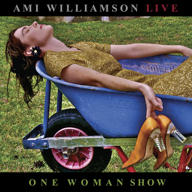 Ami Williamson Live: One Woman Show