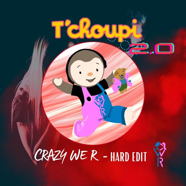 T'Choupi 2.0(Hard  Edit )