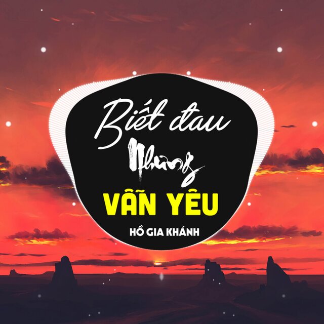 Biết Đau Nhưng Vẫn Yêu (Remix)
