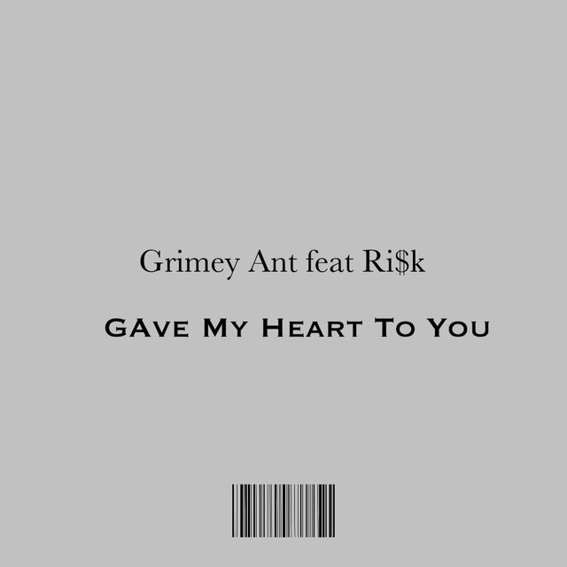 Gave My Heart To You (feat. Ri$k)