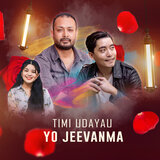 Timi Udayau Yo Jeevanma