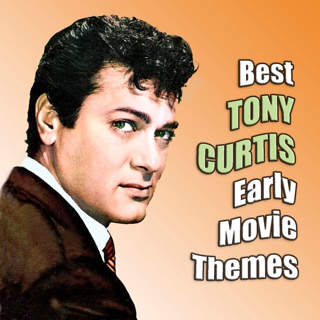 Best TONY CURTIS Early Movie Themes (Original Movie Soundtrack)