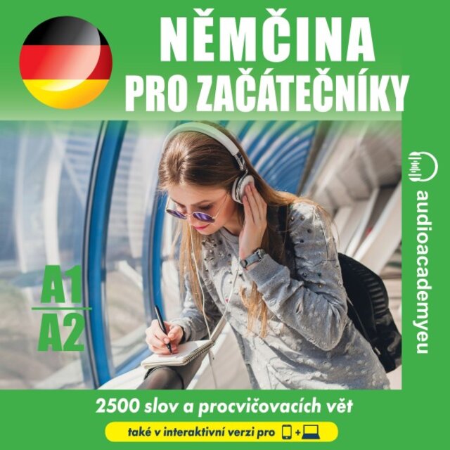 Němčina pro začátečníky A1-A2 (Poslechový kurz němčiny pro začátečníky a mírně pokročilé)