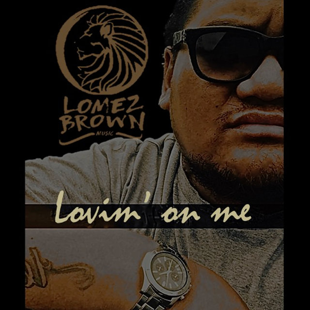 Lovin' On Me