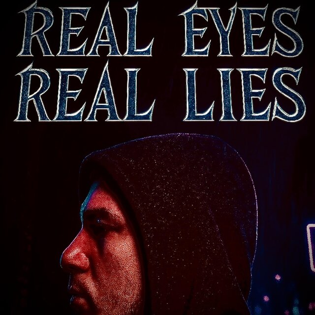 real eyes/real lies