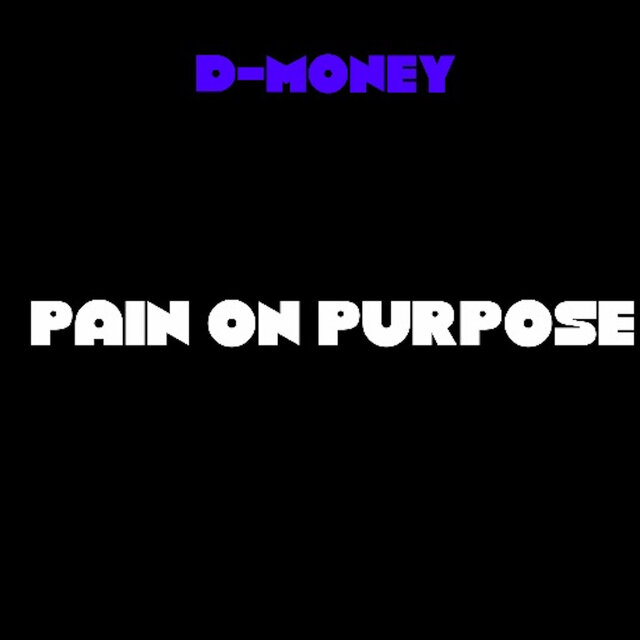 Pain on Purpose