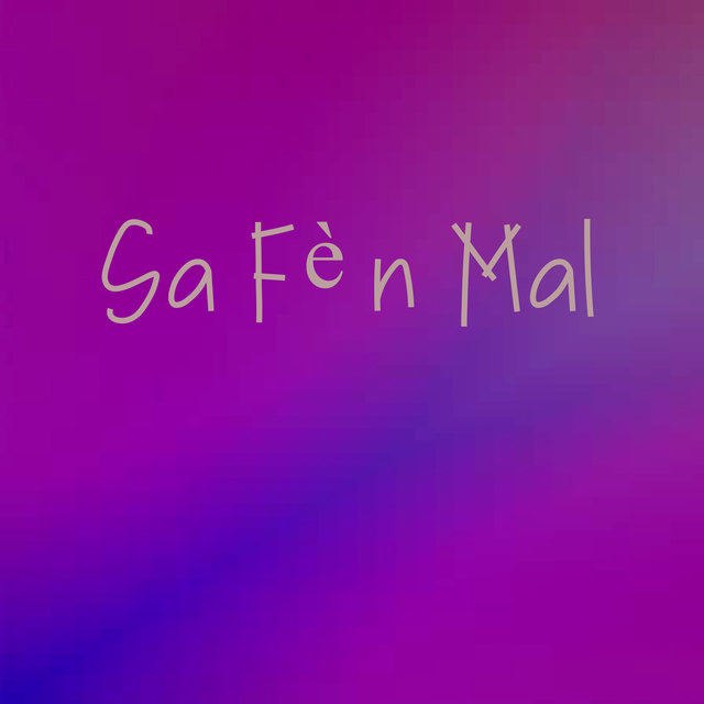 Sa Fè n Mal