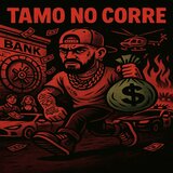 Tamo no corre