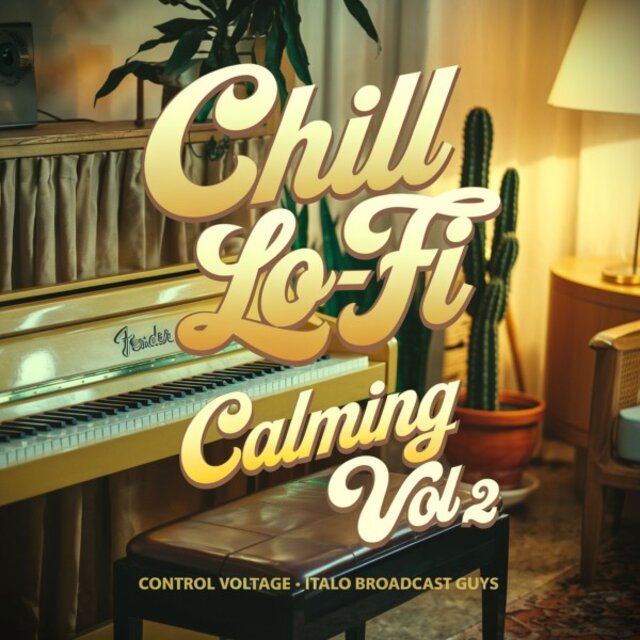 Chill Lo-Fi Calming Vol. 2