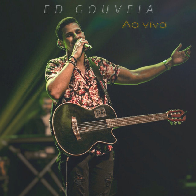 Ed Gouveia (Ao Vivo)