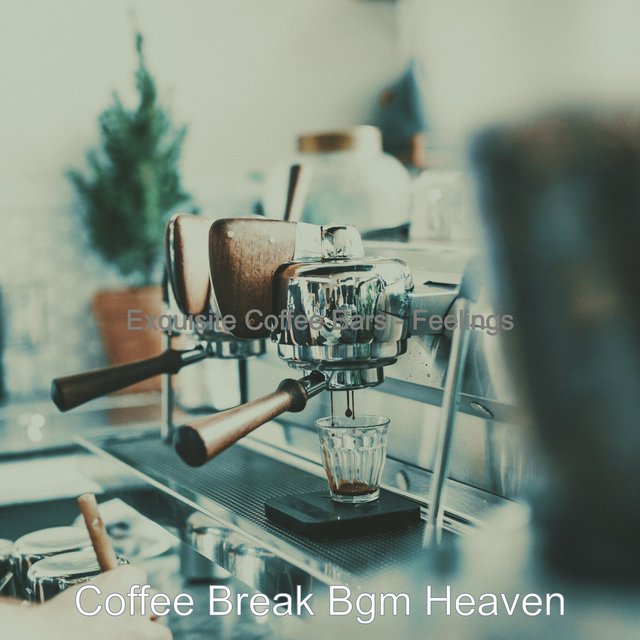 Exquisite Coffee Bars - Feelings