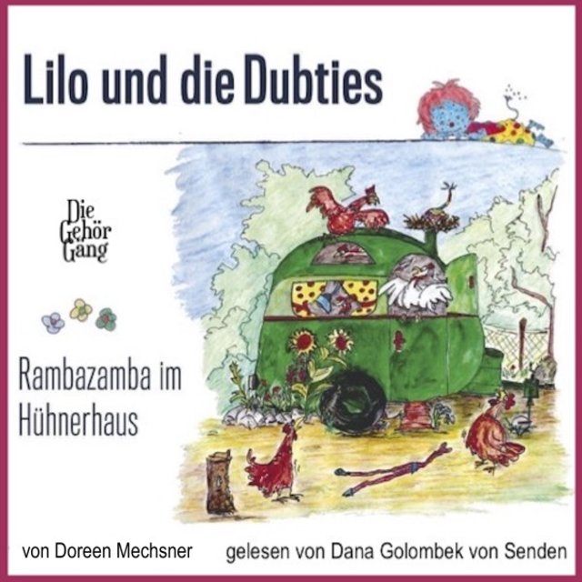 Lilo und die Dubties (Rambazamba im Hühnerhaus)
