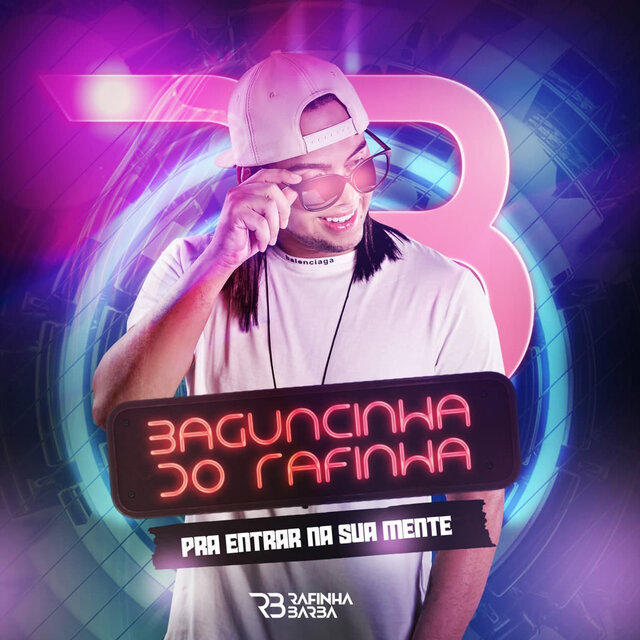 Baguncinha do Rafinha - Pra Entrar na Sua Mente