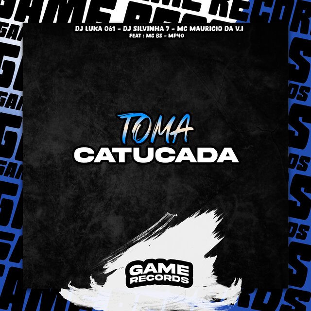 Toma Catucada