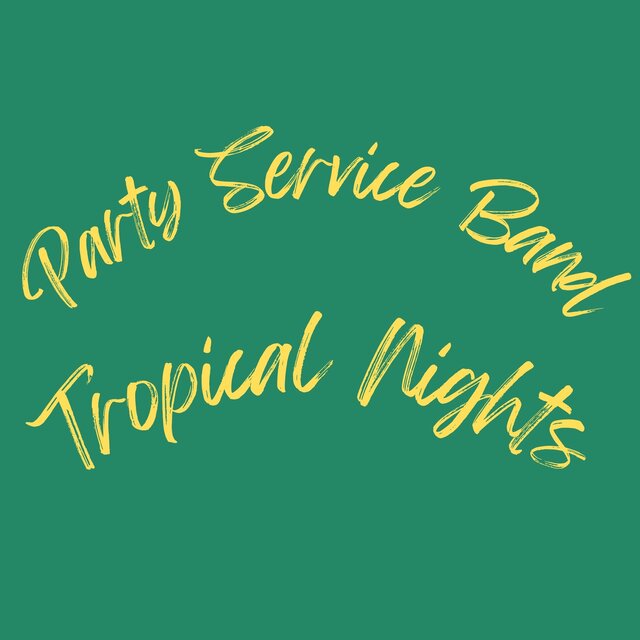 Party Service Band (Tropical Nights)