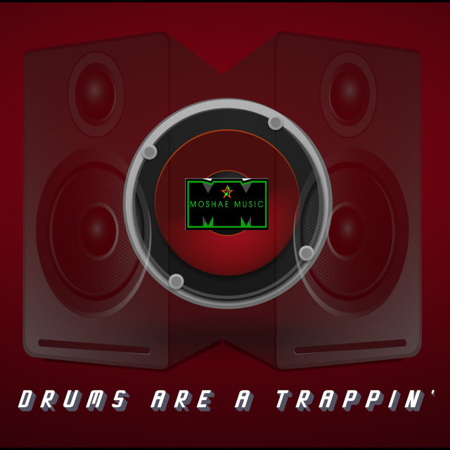 Drums Are a Trappin' (Instrumental)