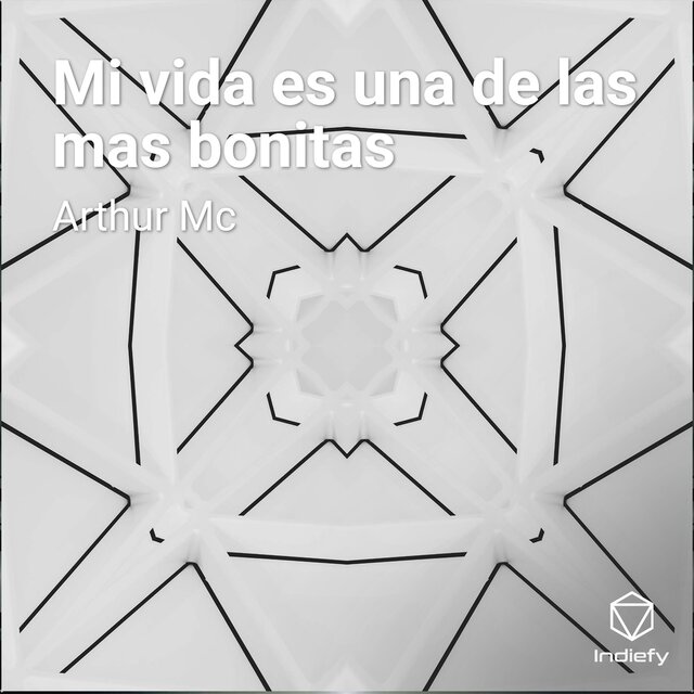 Mi vida es una de las mas bonitas