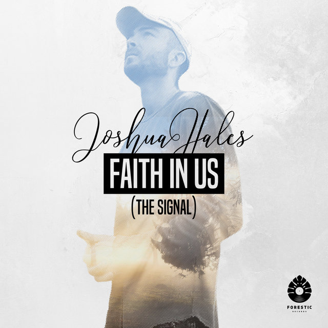 Faith In Us (The Signal)