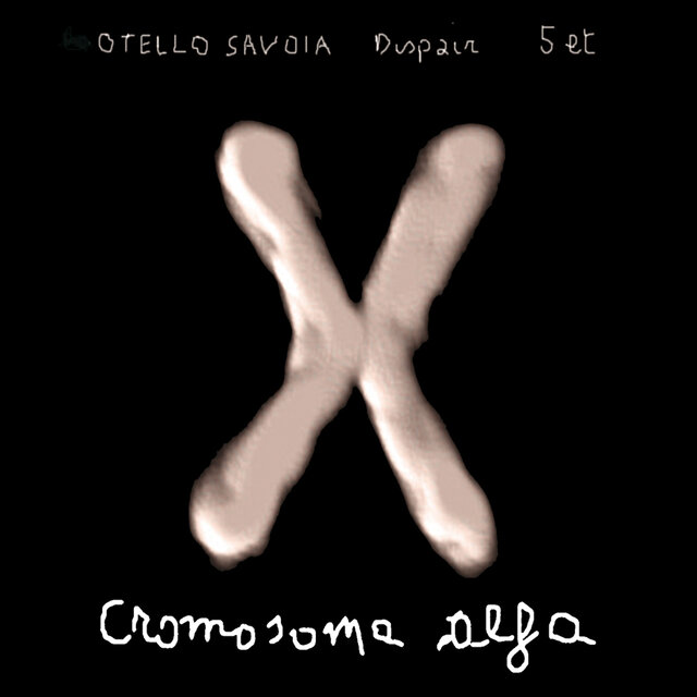Cover art for album Cromosoma Alfa by Otello Savoia Dispair 5et