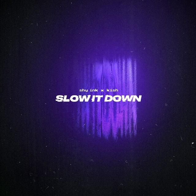 Slow it Down
