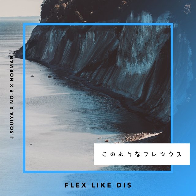 Flex Like Dis (feat. NO-E & Norman)