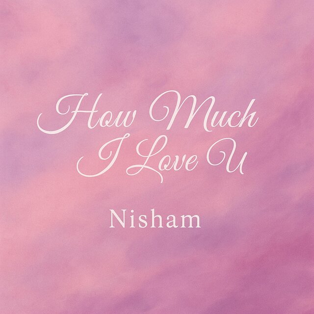 How Much I Love U (Poet’s Cut)
