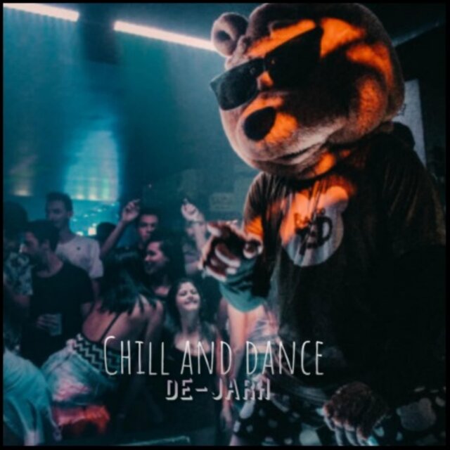 Chill and Dance