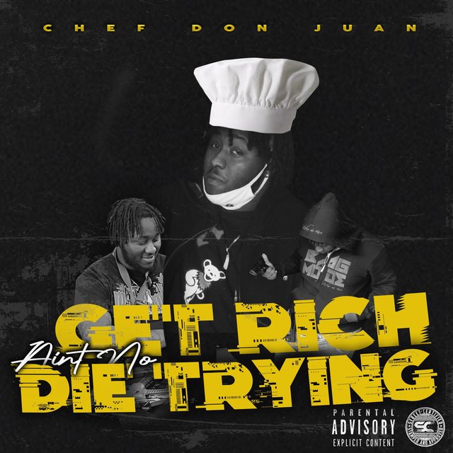 Get Rich Ain't No Die Trying