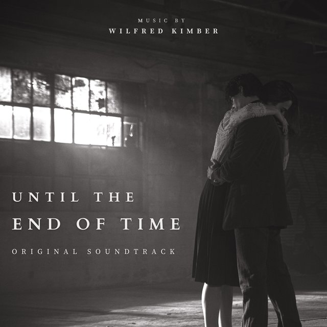 Until the End of Time (Original Soundtrack)