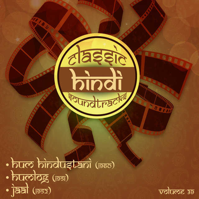 Classic Hindi Soundtracks, Hum Hindustani (1960), Humlog (1951), Jaal (1952), Volume 39