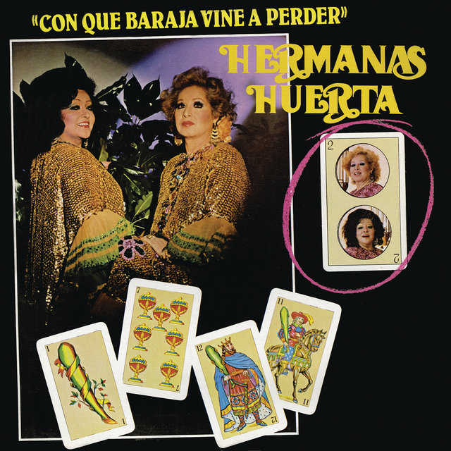 Con Qué Baraja Vine a Perder