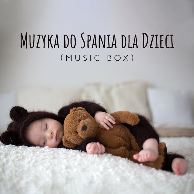 Muzyka do Spania dla Dzieci (Music Box)