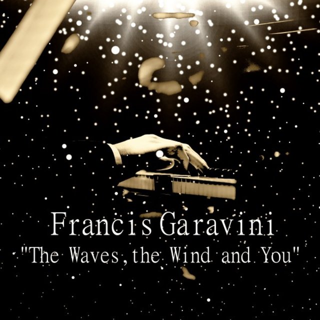 The Waves, the Wind and You (Piano Solo Melodies for the Next Century)