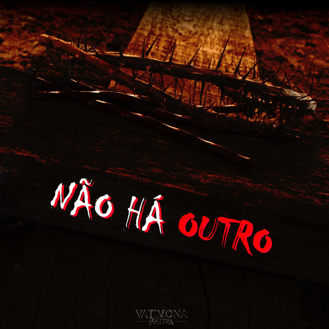Não Há Outro