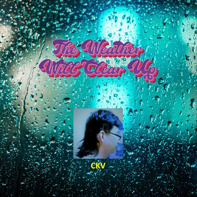 The Weather Will Clear Up