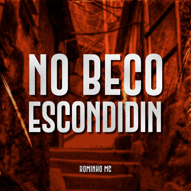 No Beco Escondidin