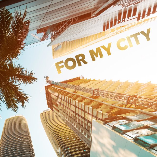 For My City