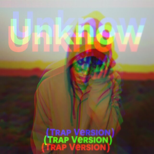 Unknown (Trap Version)