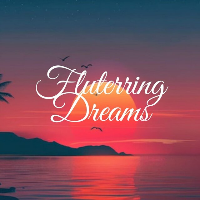 Fluterring Dreams