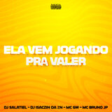 Ela Vem Jogando pra Valer