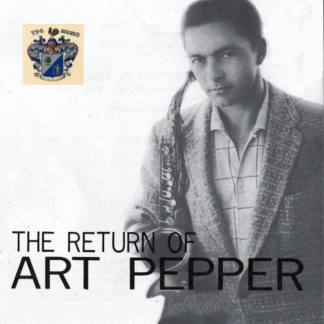 The Return of Art of Pepper