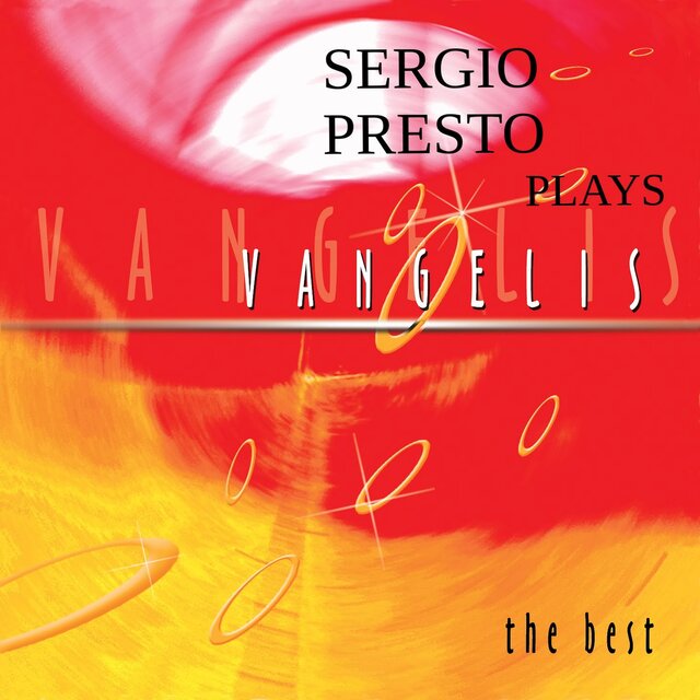 Sergio Presto Plays Vangelis - The Best