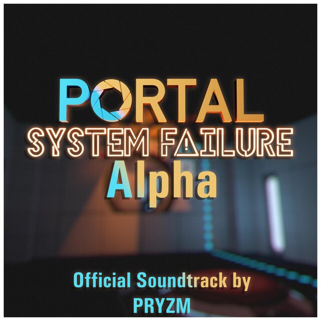 Portal: System Failure Alpha (Original Soundtrack)