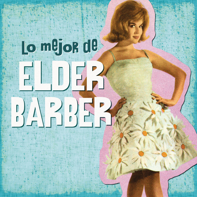 Lo Mejor de Elder Barber