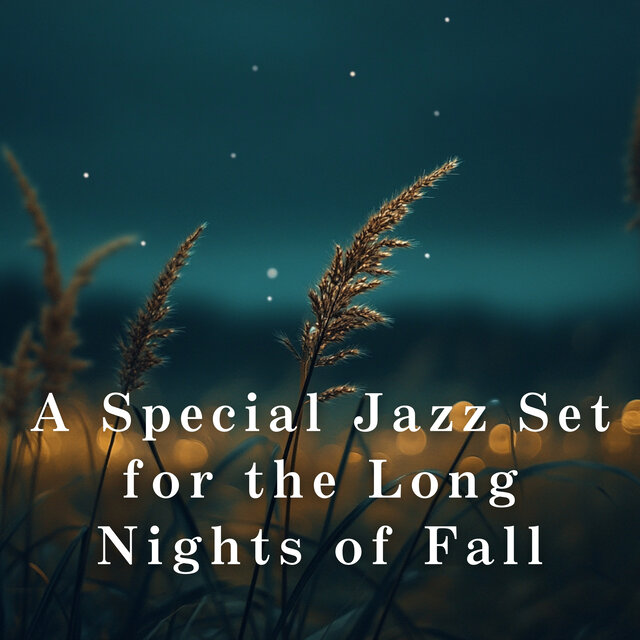 A Special Jazz Set for the Long Nights of Fall