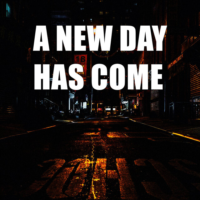 A New Day Has Come