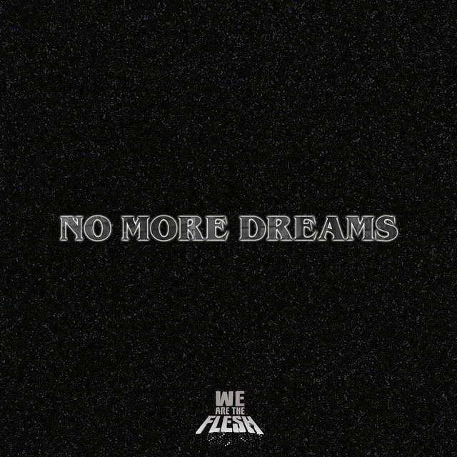 No More Dreams